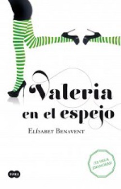 Elísabet Benavent - Valeria en el espejo