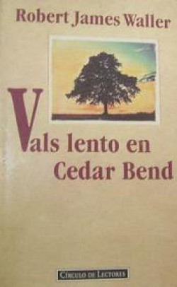 Robert James Waller -  Vals lento en Cedar Bend