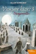 Vampireville (Vampire kisses 3)