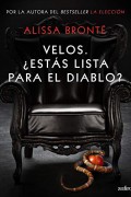 Velos. ¿Estás lista para el Diablo?