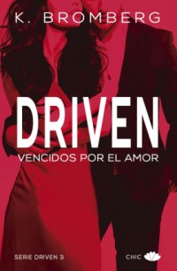 Driven: Vencidos por el amor