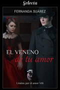 El veneno de tu amor