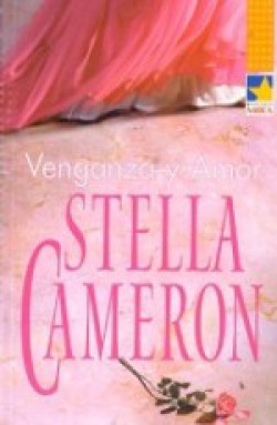 Stella Cameron - Venganza y amor