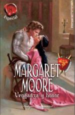 Margaret Moore - Venganza y honor