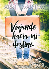 Viajando hacia mi destino