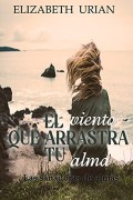 El viento que arrastra tu alma