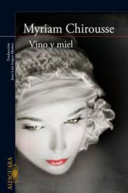 Myriam Chirousse - Vino y miel