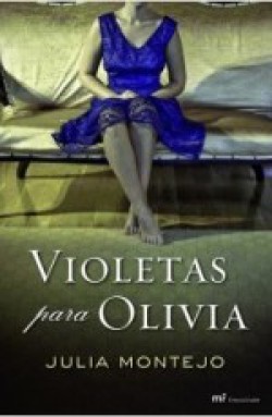 Julia Montejo - Violetas para Olivia