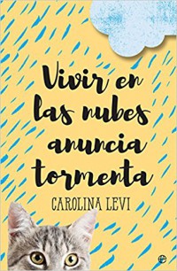Vivir en las nubes anuncia tormenta