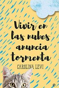 Vivir en las nubes anuncia tormenta