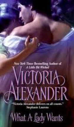 Victoria Alexander - What a lady wants