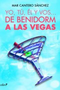 Yo, tú, él, y vos… (De Benidorm a Las Vegas)