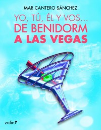 Yo, tú, él, y vos… (De Benidorm a Las Vegas)