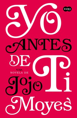 Jojo Moyes - Yo antes de ti