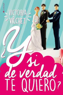 Victoria Vilchez - ¿Y si de verdad te quiero?